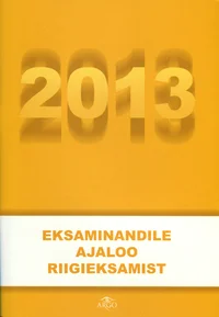 Eksaminandile ajaloo riigieksamist 2013