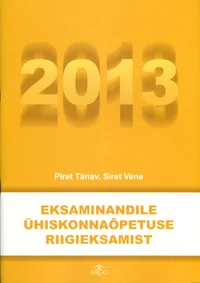 Eksaminandile ühiskonnaõpetuse riigieksamist 2013