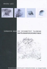 Surnukeha naha eri seisunditest tulenevad daktüloskopeerimismeetodid