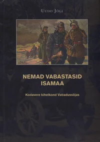 Nemad vabastasid isamaa
