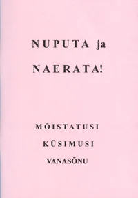 Nuputa ja naerata!