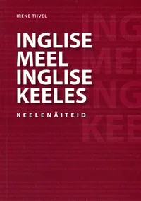 Inglise meel inglise keeles. Keelenäiteid