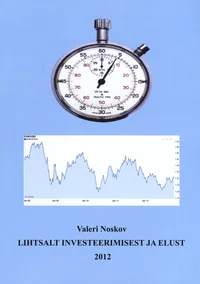 Lihtsalt investeerimisest ja elust 2012