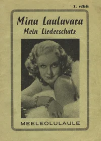 Minu lauluvara. Mein Liederschatz