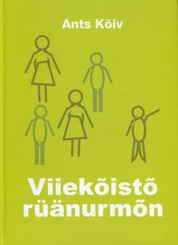 Viiekõistõ rüänurmõn