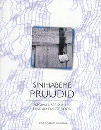 Sinihabeme pruudid