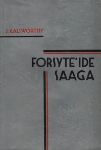 Forsyte'ide saaga. I-III