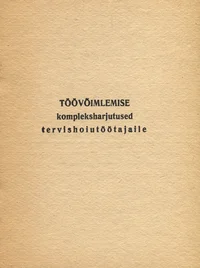 Töövõimlemise kompleksharjutused tervishoiutöötajaile