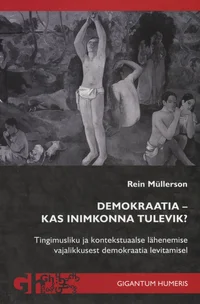 Demokraatia – kas inimkonna tulevik?