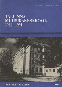 Tallinna Muusikakeskkool 1961-1991