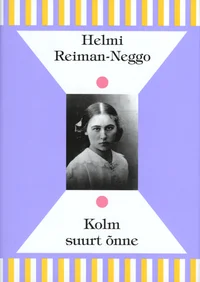 Kolm suurt õnne