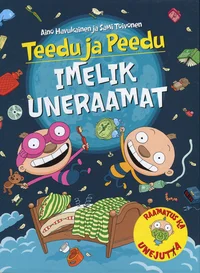 Teedu ja Peedu imelik uneraamat