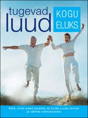 Tugevad luud kogu eluks