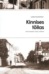 Kinnises tõllas ehk kadunud aega otsimas
