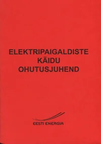 Elektripaigaldiste käidu ohutusjuhend
