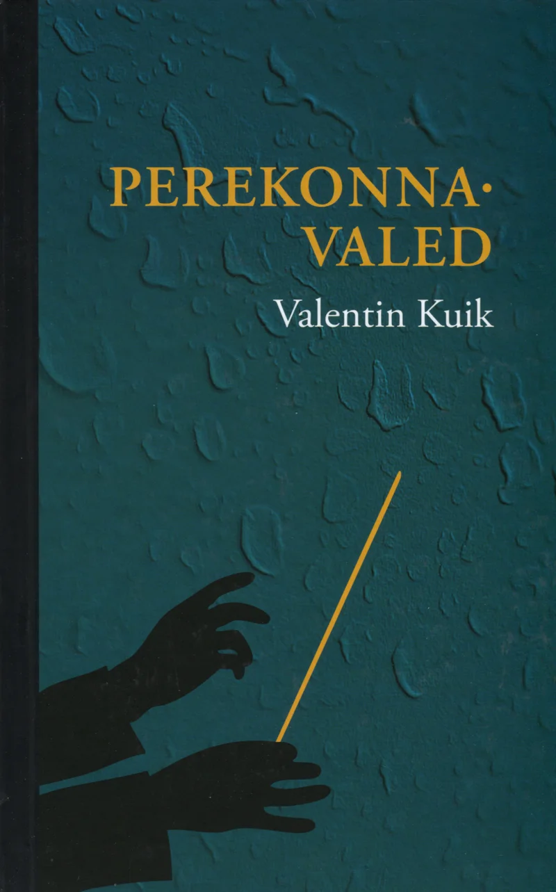 Perekonnavaled - Valentin Kuik (Eesti Keele Sihtasutus, 2013). Tumesinakasrohelisel taustal kujutatud dirigendi käte siluett, millest üks hoiab dirigeerimiskepi. Minimalistlik ja salapärane kujundus loob dramaatilise kontrasti heledate käte ja tumeda tausta vahel.