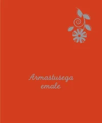 Armastusega emale