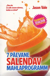 7 päevane salendav mahlaprogramm