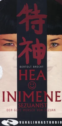Hea inimene Sezuanist. Der gute Mensch von Sezuan