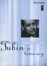 Tubin ja tema aeg. Tubin and his time
