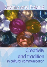 Estonia and Poland: Creativity and tradition in cultural communication