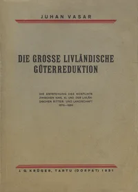 Die grosse livländische Güterreduktion