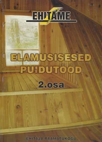 Elamusisesed puidutööd