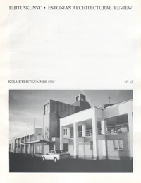 Ehituskunst. Estonian Architectural Review 1995/13