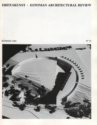 Ehituskunst. Estonian Architectural Review 1994/10