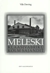 Meleski klaasivabriku kolm sajandit