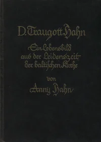 D. Traugott Hahn, weiland Professor an der Universität Dorpat