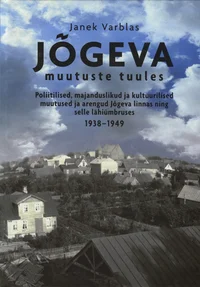 Jõgeva muutuste tuules
