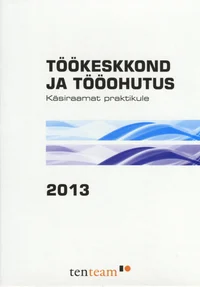 Töökeskkond ja tööohutus