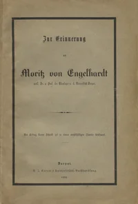 Zur Erinnerung an Moritz von Engelhardt