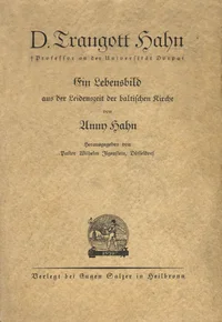 D. Traugott Hahn, weiland Professor an der Universität Dorpat