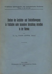 Studium der Geschiebe- und Sinkstoffbewegung in Flußläufen unter besonderer Betrachtung derselben in der Narowa