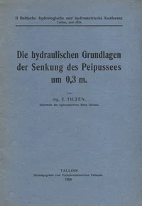 Die hydraulischen Grundlagen der Senkung des Peipussees um 0,3 m