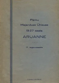 Pärnu Majanduse Ühisuse 1927. aasta aruanne