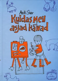 Kuidas meil asjad käivad