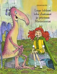 Lugu lahkest lohe Justusest ja printsess Miniminnist