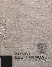 Kunst Eesti Pangas. Works of art in Eesti Pank