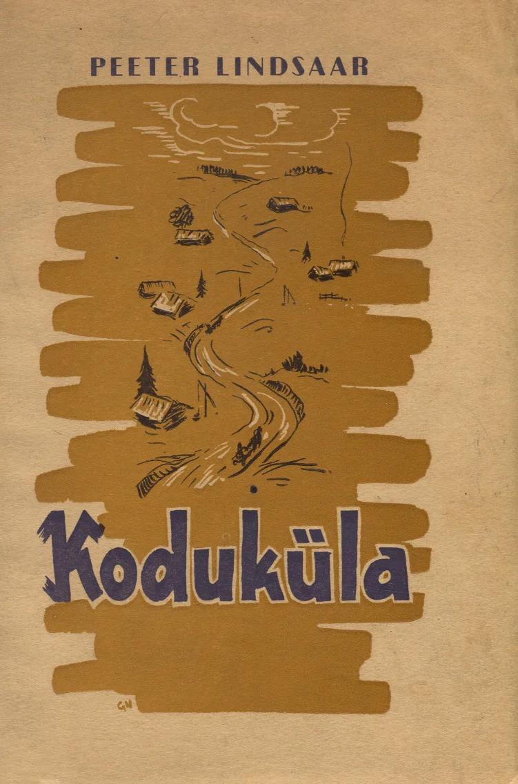 Koduküla - Peeter Lindsaar (Eesti Kirjanike Kooperatiiv, 1954). Kollakaspruunil taustal on käsitsi joonistatud maapiirkonna vaade, kus on näha taluhooneid, puid ja looklevat teed. Illustratsioon on lihtsa, graafilise joonistusstiilis, mis loob sooja ja nostalgilis koduse meeleolu.