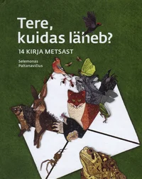 Tere, kuidas läheb?