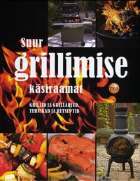 Suur grillimise käsiraamat