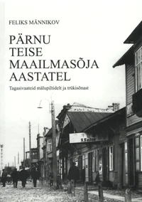 Pärnu Teise maailmasõja aastatel
