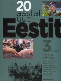 20 aastat uut Eestit