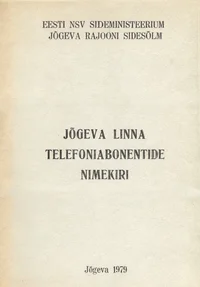 Jõgeva linna telefoniabonentide nimekiri