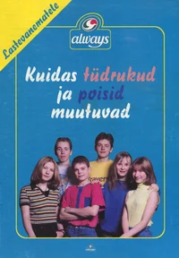 Kuidas tüdrukud ja poisid muutuvad