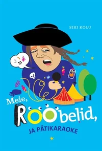 Meie, Rööbelid, ja Pätikaraoke