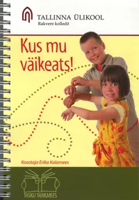 Kus mu väikeats!